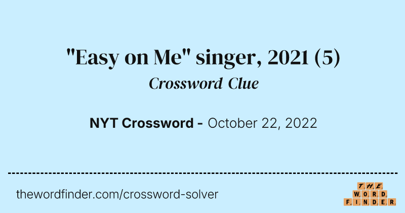 "Easy on Me" singer, 2021 crossword clue image