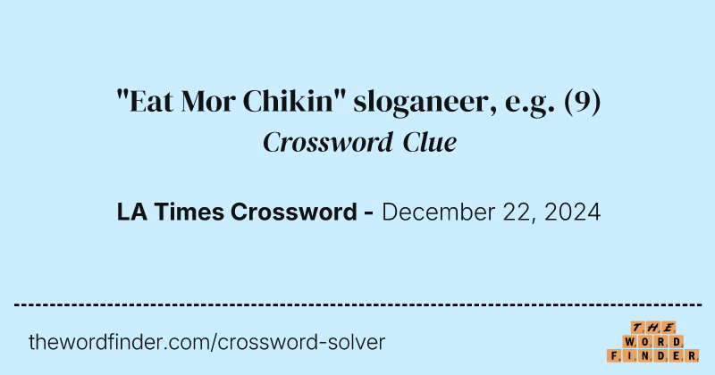 "Eat Mor Chikin" sloganeer, e.g. crossword clue image