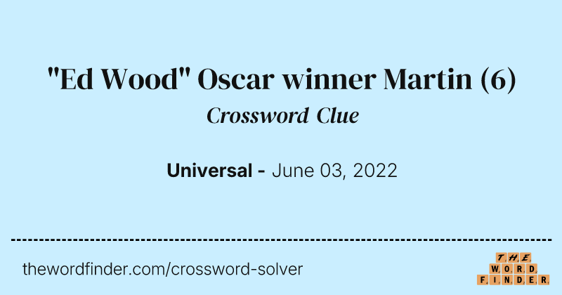 "Ed Wood" Oscar winner Martin crossword clue image