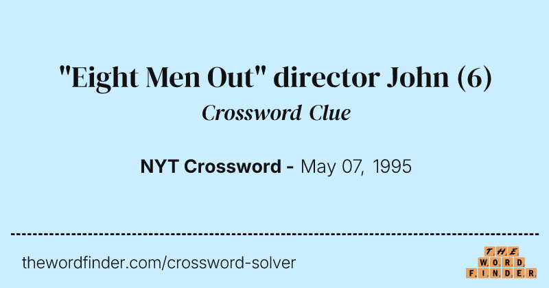 "Eight Men Out" director John crossword clue image