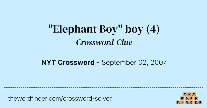 "Elephant Boy" boy crossword clue image