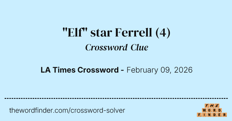 "Elf" star Ferrell crossword clue image