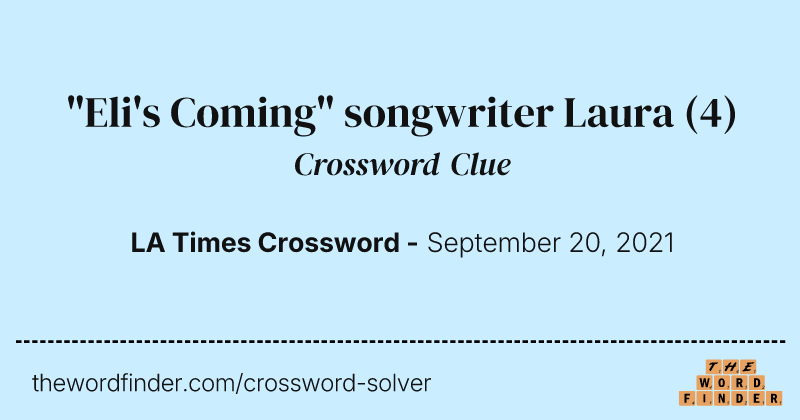 "Eli's Coming" songwriter Laura crossword clue image