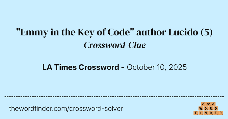 "Emmy in the Key of Code" author Lucido crossword clue image