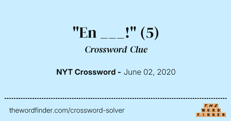 "En ___!" crossword clue image