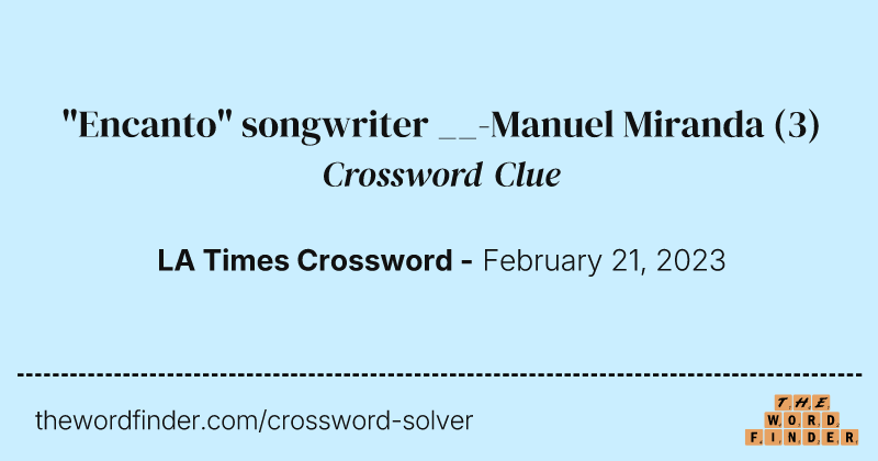 "Encanto" songwriter __-Manuel Miranda crossword clue image
