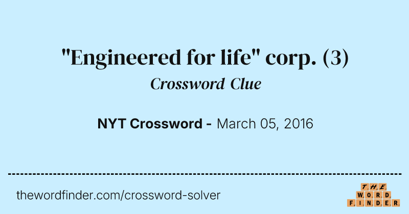 "Engineered for life" corp. crossword clue image