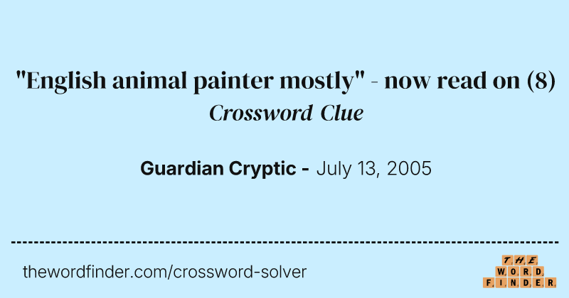 "English animal painter mostly" - now read on crossword clue image