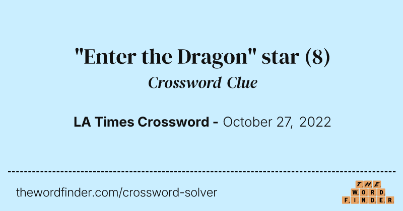 "Enter the Dragon" star crossword clue image