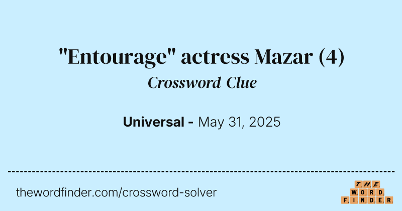 "Entourage" actress Mazar crossword clue image