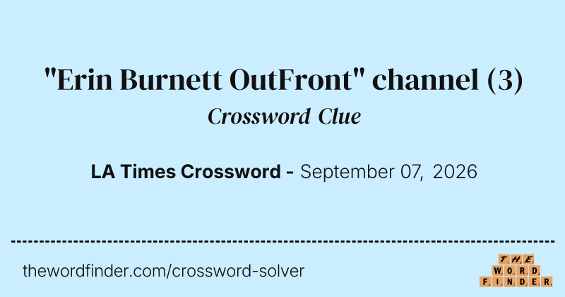 "Erin Burnett OutFront" channel crossword clue image