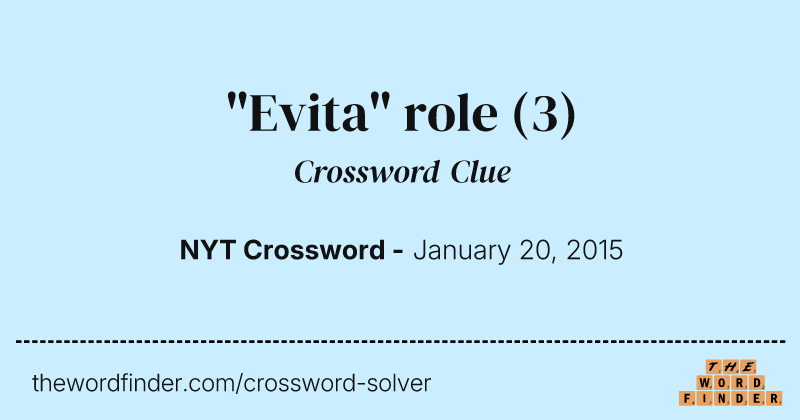 "Evita" role crossword clue image