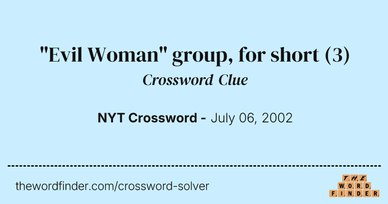 "Evil Woman" group, for short crossword clue image
