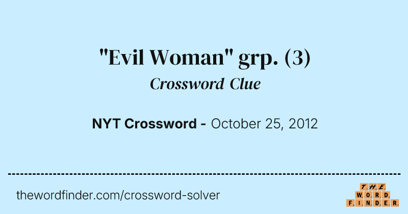 "Evil Woman" grp. crossword clue image