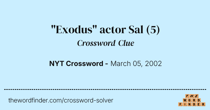 "Exodus" actor Sal crossword clue image