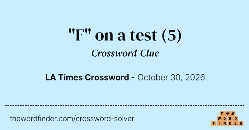 "F" on a test crossword clue image