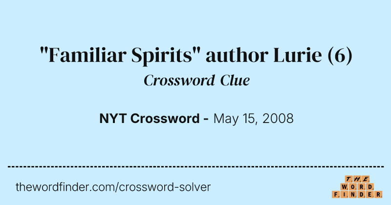"Familiar Spirits" author Lurie crossword clue image