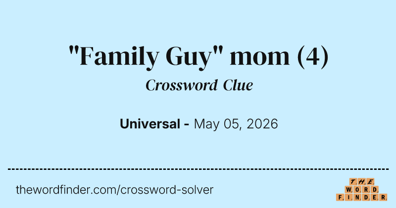 "Family Guy" mom crossword clue image