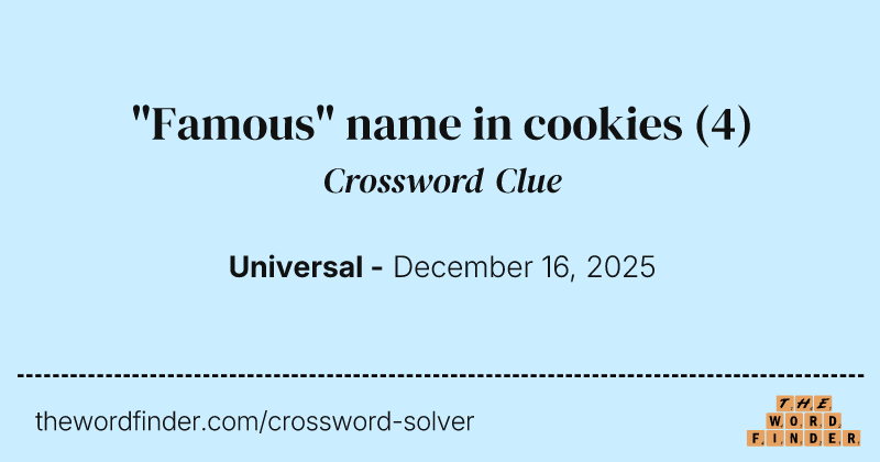 "Famous" name in cookies crossword clue image