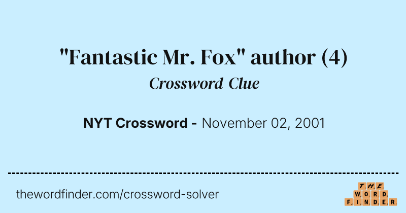 "Fantastic Mr. Fox" author crossword clue image