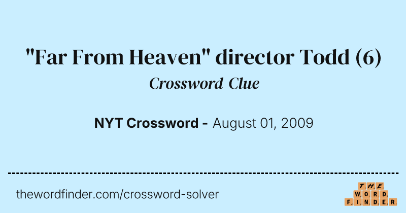 "Far From Heaven" director Todd crossword clue image