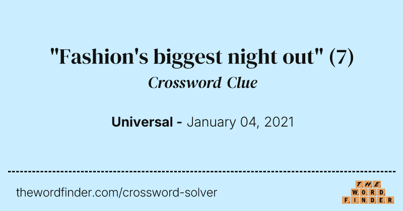 "Fashion's biggest night out" crossword clue image