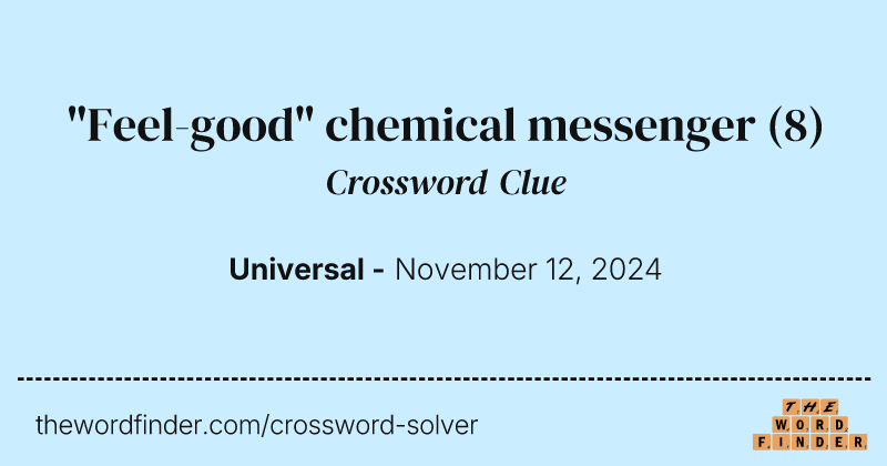 "Feel-good" chemical messenger crossword clue image