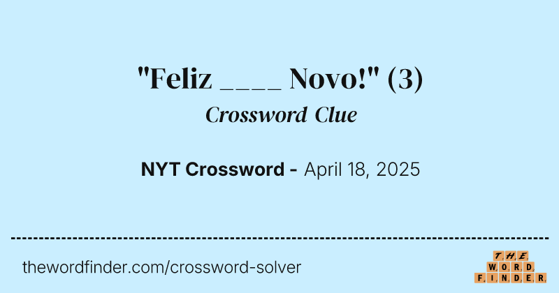"Feliz ____ Novo!" crossword clue image