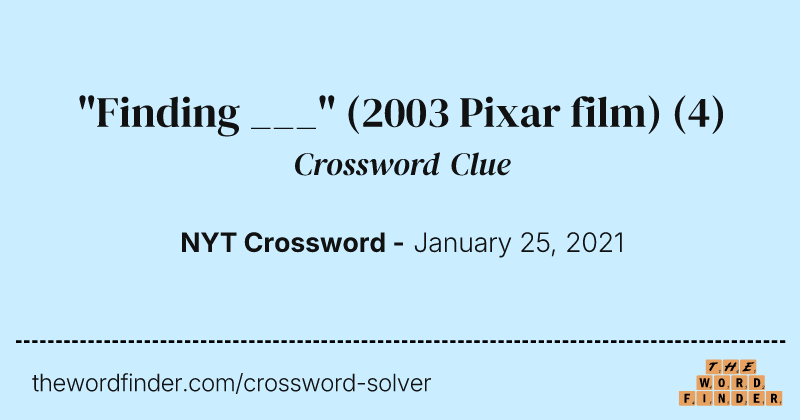 "Finding ___" (2003 Pixar film) crossword clue image