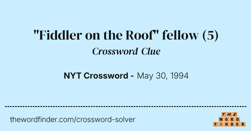 "Fiddler on the Roof" fellow crossword clue image