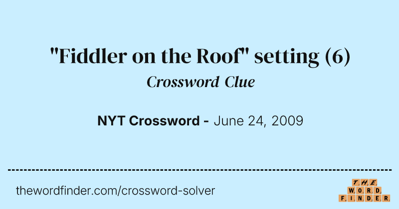 "Fiddler on the Roof" setting crossword clue image