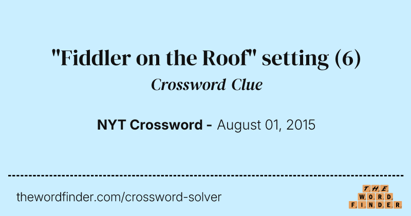 "Fiddler on the Roof" setting crossword clue image