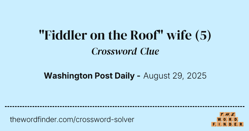 "Fiddler on the Roof" wife crossword clue image