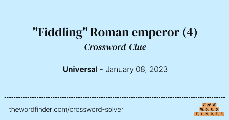 "Fiddling" Roman emperor crossword clue image