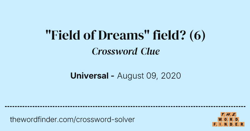 "Field of Dreams" field? crossword clue image