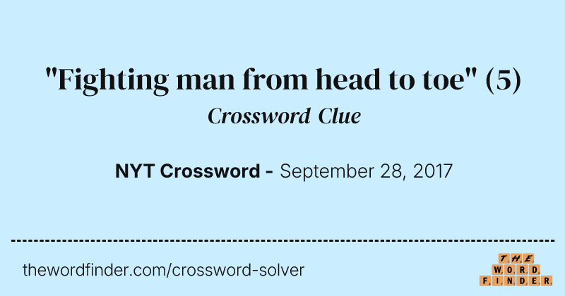 "Fighting man from head to toe" crossword clue image