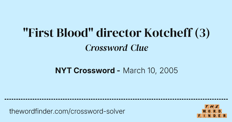 "First Blood" director Kotcheff crossword clue image