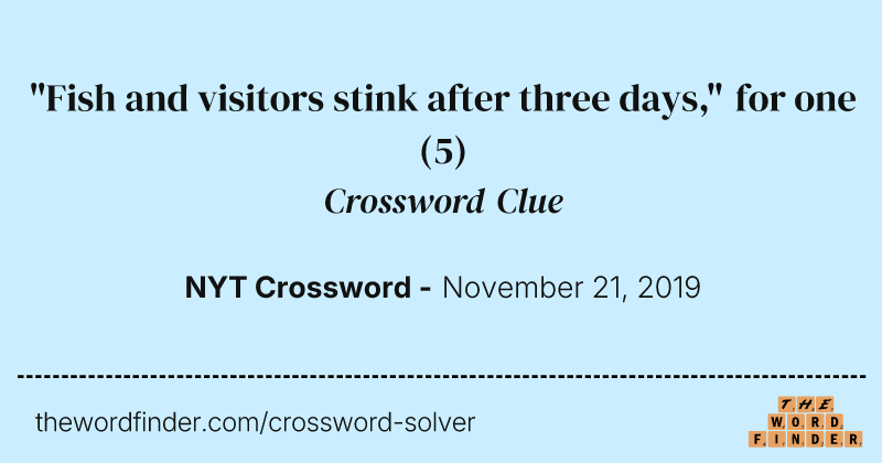 "Fish and visitors stink after three days," for one crossword clue image