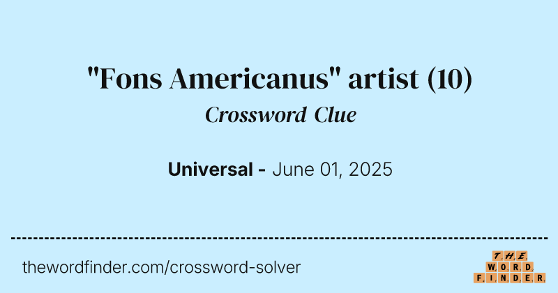 "Fons Americanus" artist crossword clue image