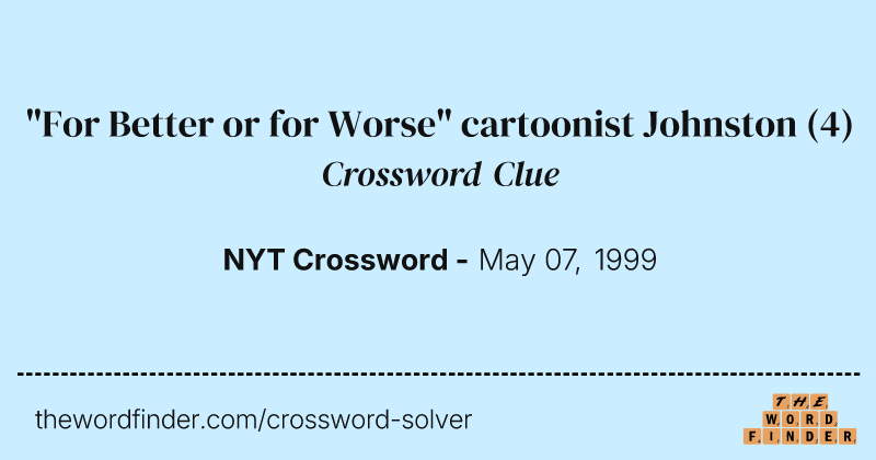 "For Better or for Worse" cartoonist Johnston crossword clue image