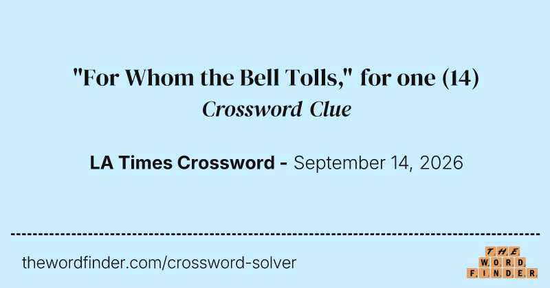 "For Whom the Bell Tolls," for one crossword clue image