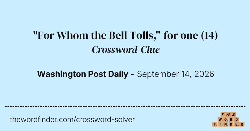 "For Whom the Bell Tolls," for one crossword clue image