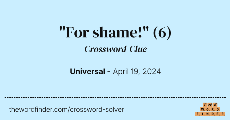 "For shame!" crossword clue image
