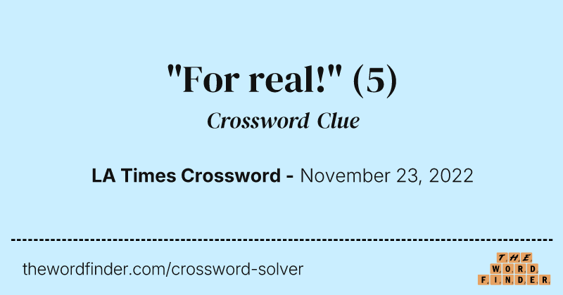 "For real!" crossword clue image
