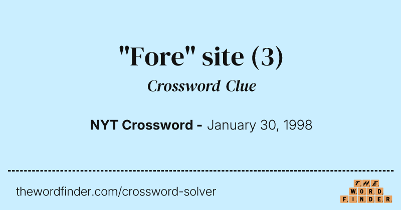 "Fore" site crossword clue image