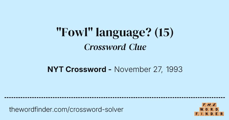 "Fowl" language? crossword clue image