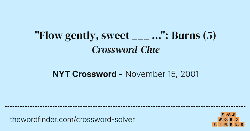 "Flow gently, sweet ___ ...": Burns crossword clue image
