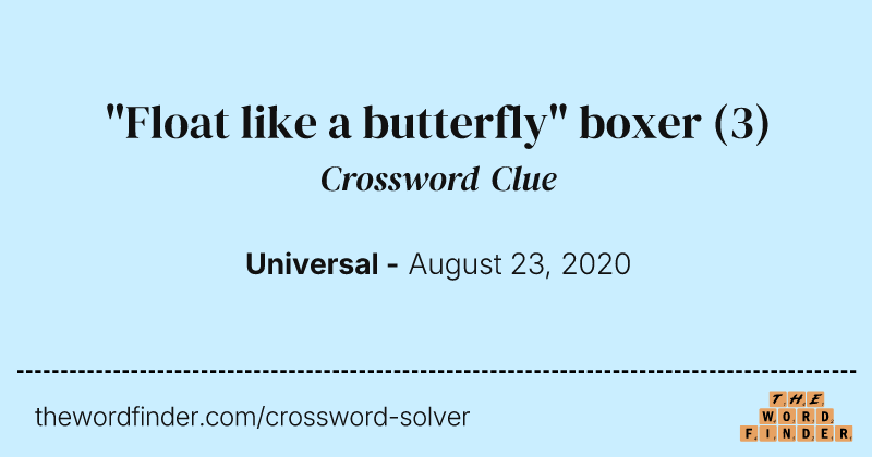 "Float like a butterfly" boxer crossword clue image