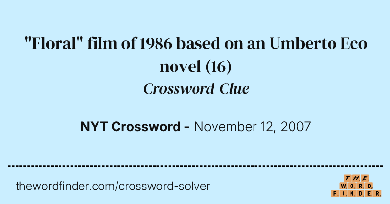 "Floral" film of 1986 based on an Umberto Eco novel crossword clue image