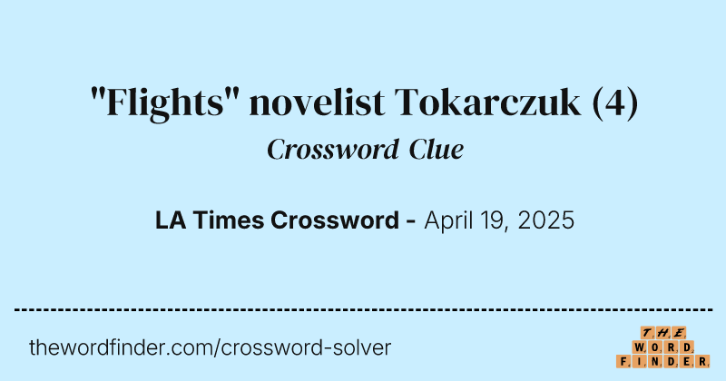 "Flights" novelist Tokarczuk crossword clue image